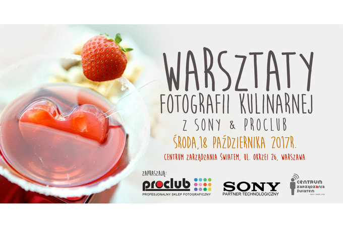 Warsztaty fotografii kulinarnej z Proclub i Sony