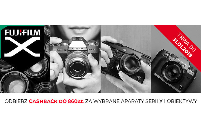 Fujifilm - caschback na aparaty z serii X i obiektywy Fujinon