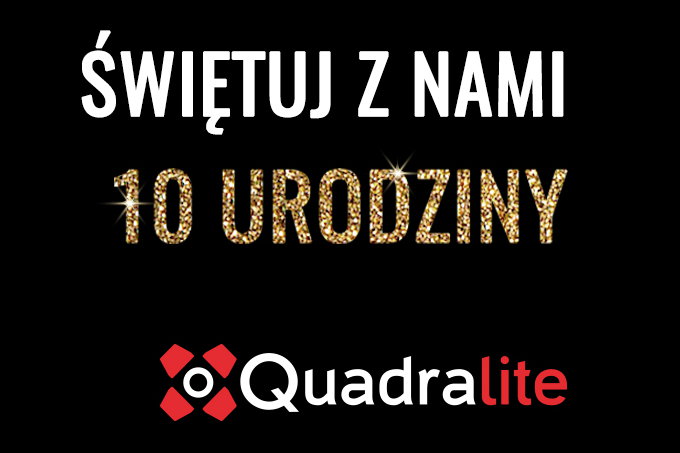 2. edycja urodzinowej oferty specjalnej Quadralite 