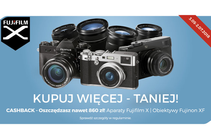 Fujifilm - cashback na wybrane aparaty i obiektywy