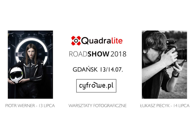 Quadralite i Cyfrowe.pl zapraszaj na Road Show 2018
