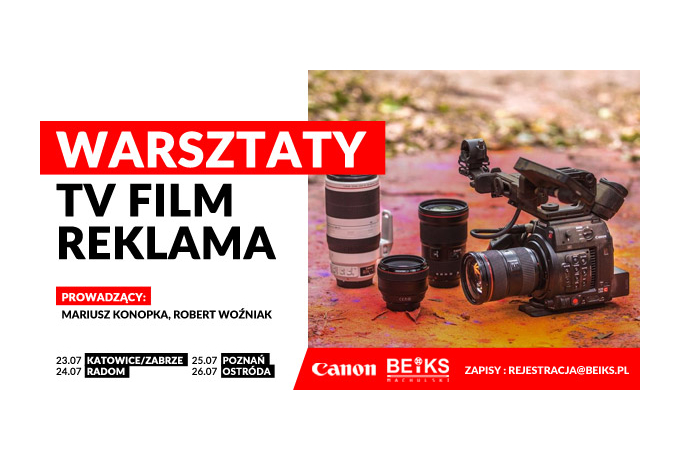 TV, film i reklama - warsztaty BEiKS i Canona