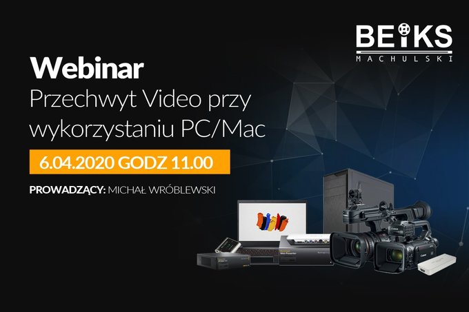 Webinar BEIKS - Przechwyt wideo przy wykorzystaniu komputera PC/Mac