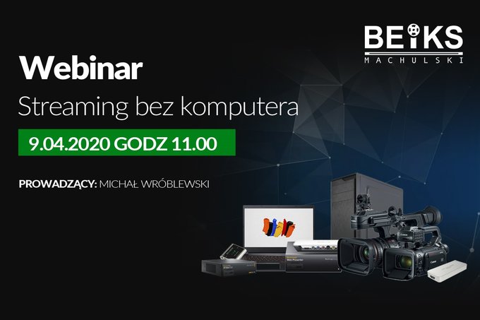 Webinar BEiKS - Streaming bez komputera