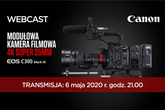 Webcast Canon: EOS C300 Mark III bez tajemnic