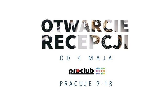 Proclub wraca do standardowych godzin otwarcia i regularnej pracy