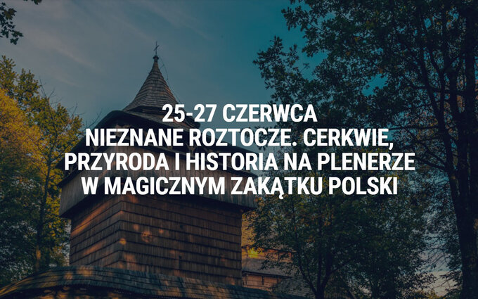 Warsztaty fotograficzne na Roztoczu