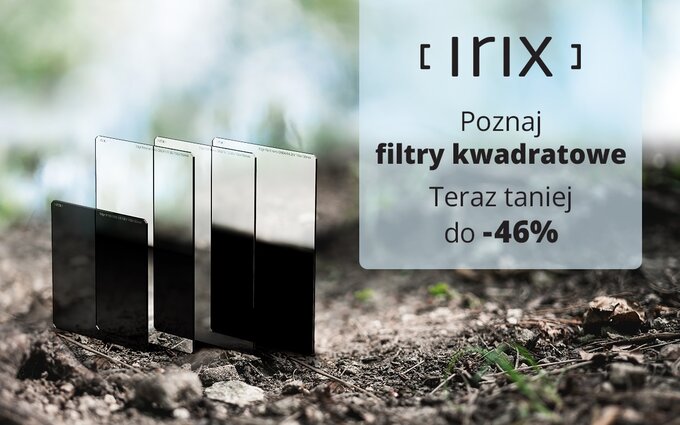 Promocja na filtry kwadratowe Irix Edge