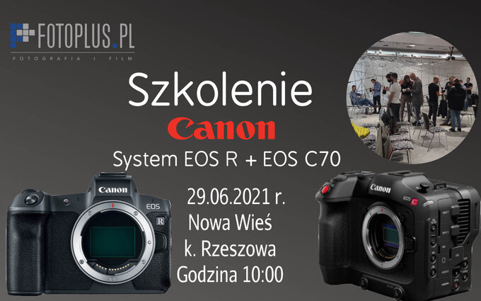 Foto Plus zaprasza na szkolenie Canon - system EOS R i EOS C70