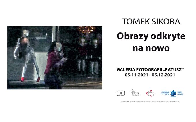 Wystawa Fotografii Tomka Sikory w Zamociu
