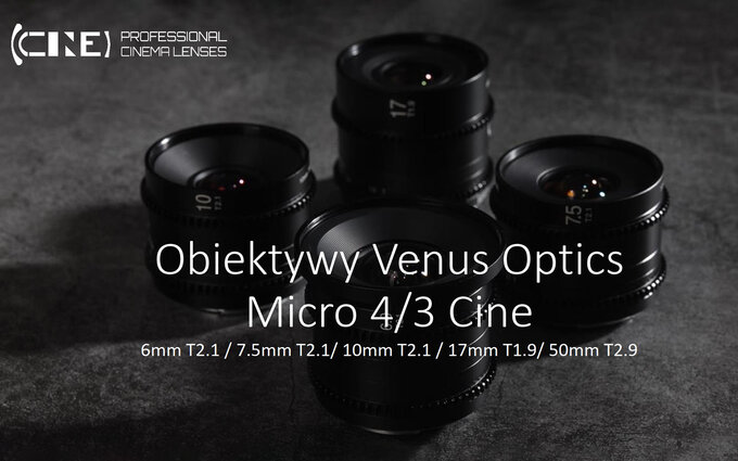 Nowe obiektywy Venus Optics