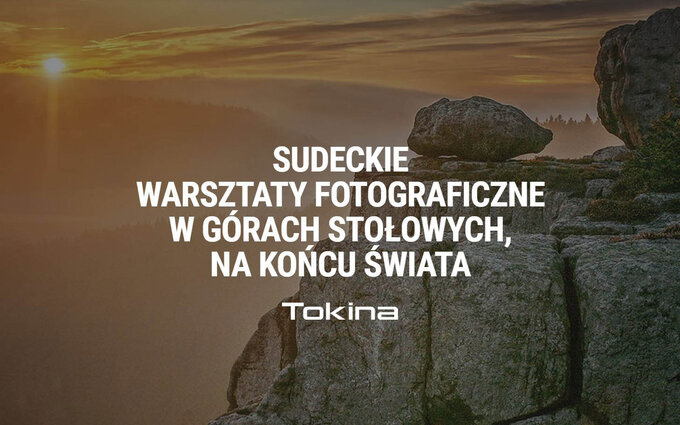 Fotowarsztaty z Tokin w Grach Sowich