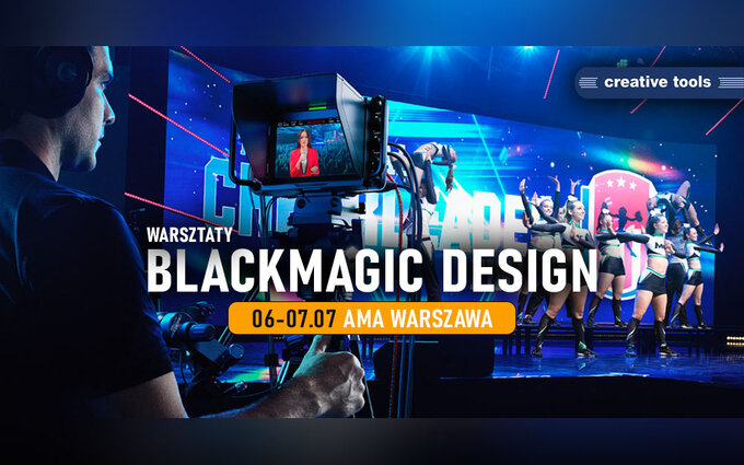 Warsztaty Blackmagic Design w Creative Tools