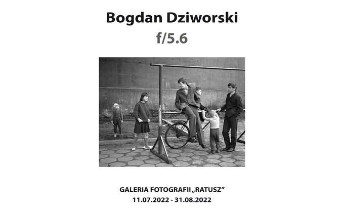 Wystawa zdj Bogdana Dziworskiego pt. 