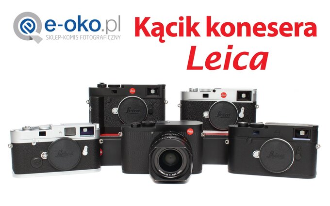 Kącik konesera Leica w e-oko.pl