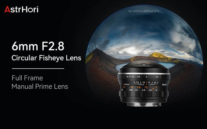 AstrHori 6 mm f/2.8 Fisheye