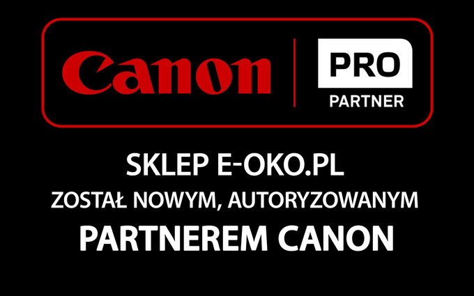 Sklep e-oko zosta autoryzowanym partnerem Canon