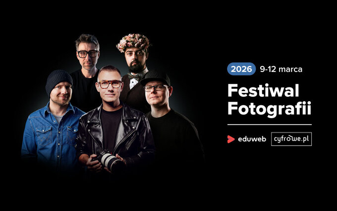 Festiwal Fotografii 2026 Eduweb i Cyfrowe.pl
