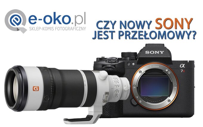 Sony A7R VI w e-oko.pl