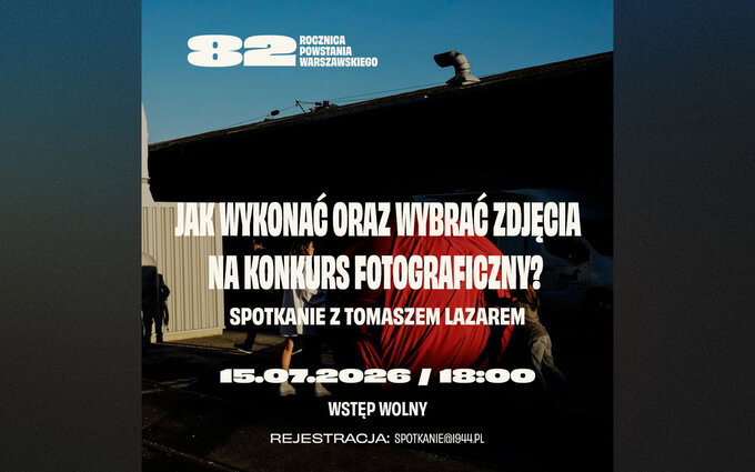 Warsztaty z Tomaszem Lazarem w Muzeum Powstania Warszawskiego