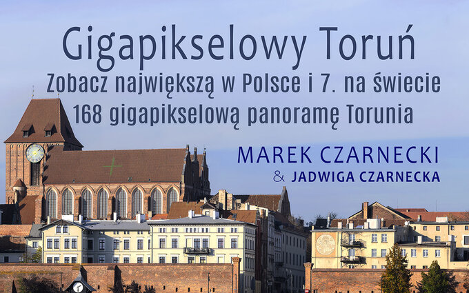 168-Gigapikselowa Panorama Torunia 168-Gigapikselowa Panorama Torunia