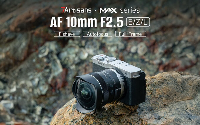 7Artisans AF 10 mm f/2.5 Max 7Artisans AF 10 mm f/2.5 Max