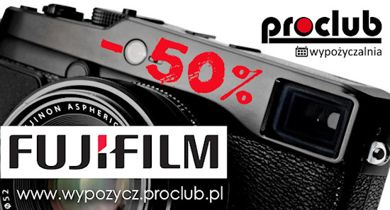 Fujifilm w wypoyczalni Proclub  – 50% taniej